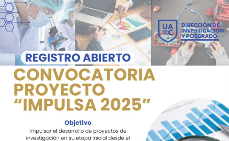 Convoca UA de C a sus investigadores a participar en el proyecto “Impulsa” 2025