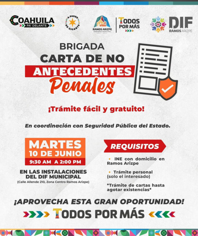 Realizarán brigada gratuita para tramitar carta de no antecedentes penales en Ramos Arizpe