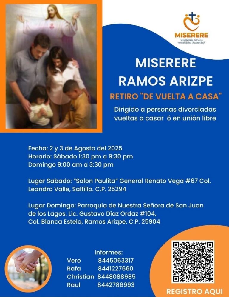 Invitan al retiro “De vuelta a casa” para personas divorciadas, vueltas a casar o en unión libre en Ramos Arizpe