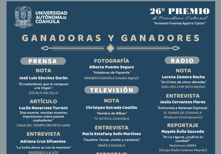 Da a conocer UA de C a los ganadores de la 26 Edición del Premio de Periodismo Cultural Armando Fuentes Aguirre “Catón”