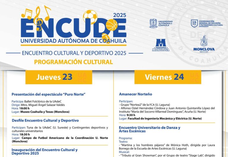 El Encuentro Cultural y Deportivo Universitario ENCUDE 2025 de la UAdeC será en Monclova este 23 y 24 de octubre