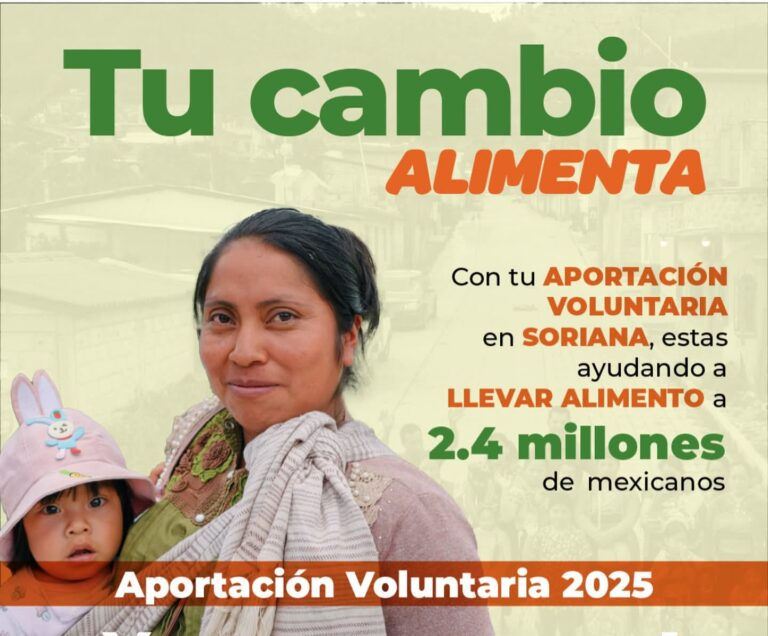 Realizan Fundación Soriana y Banco de Alimentos campaña de aportaciones voluntarias “Tu cambio alimenta”