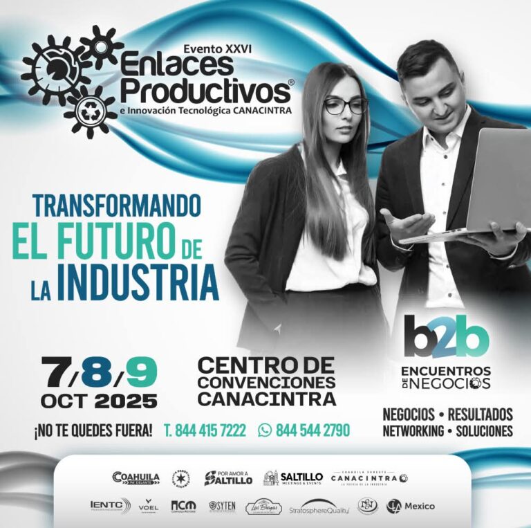 Todo listo para la edición 26 del evento Enlaces Productivos de CANACINTRA Coahuila Sureste