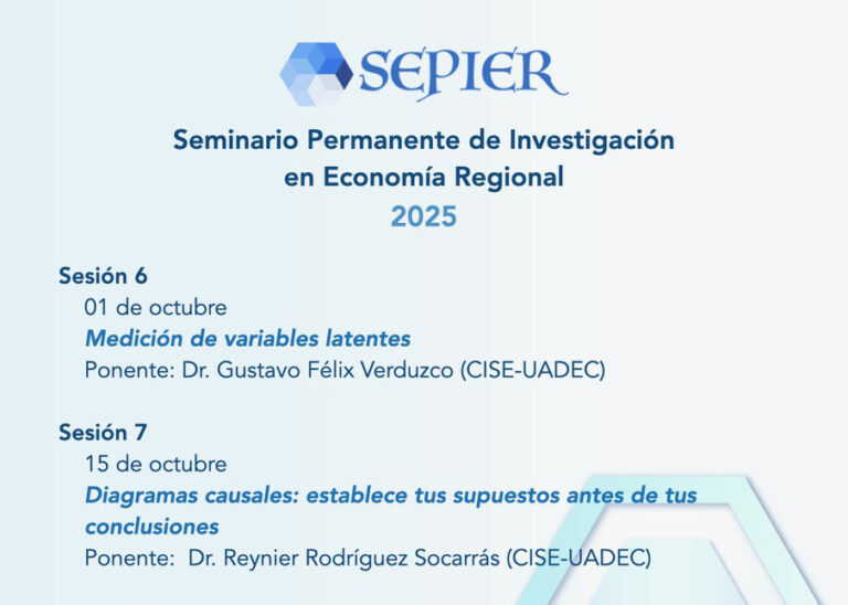 Invita CISE de la UA de C a participar en el Seminario Permanente de Investigación sobre Economía Regional