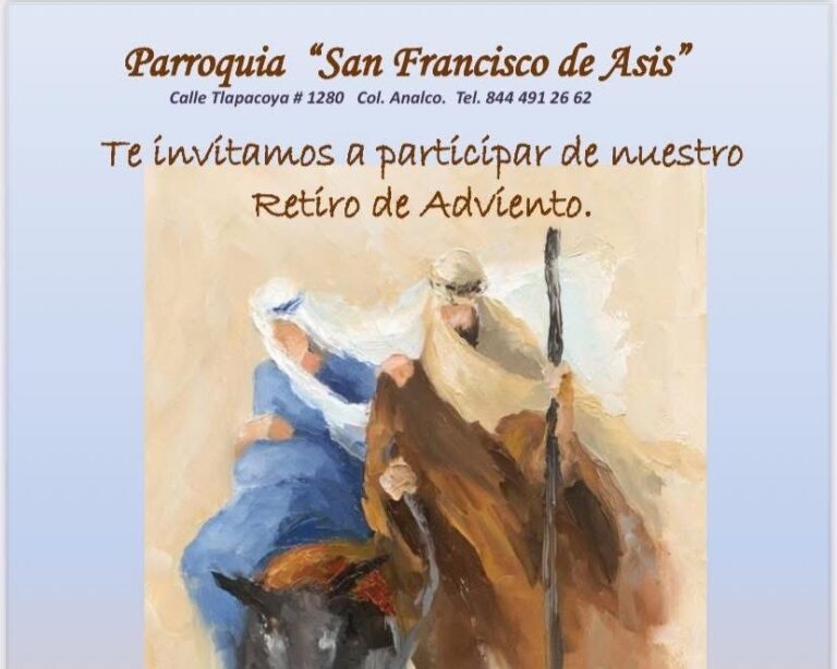 Invita Parroquia San Francisco de Asís a Retiro de Adviento en la Capilla San Isidro Labrador