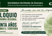Realizará CISE de la UA de C el Coloquio de Economía Regional “Treinta Años Pensando en el Territorio”