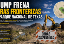 Frena Trump obras fronterizas en parque nacional de Texas que colinda con Coahuila