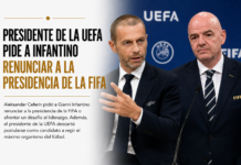 Presidente de la UEFA pide a Infantino renunciar a la presidencia de la FIFA