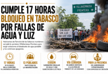 Cumple 17 horas bloqueo en Tabasco por fallas de agua y luz