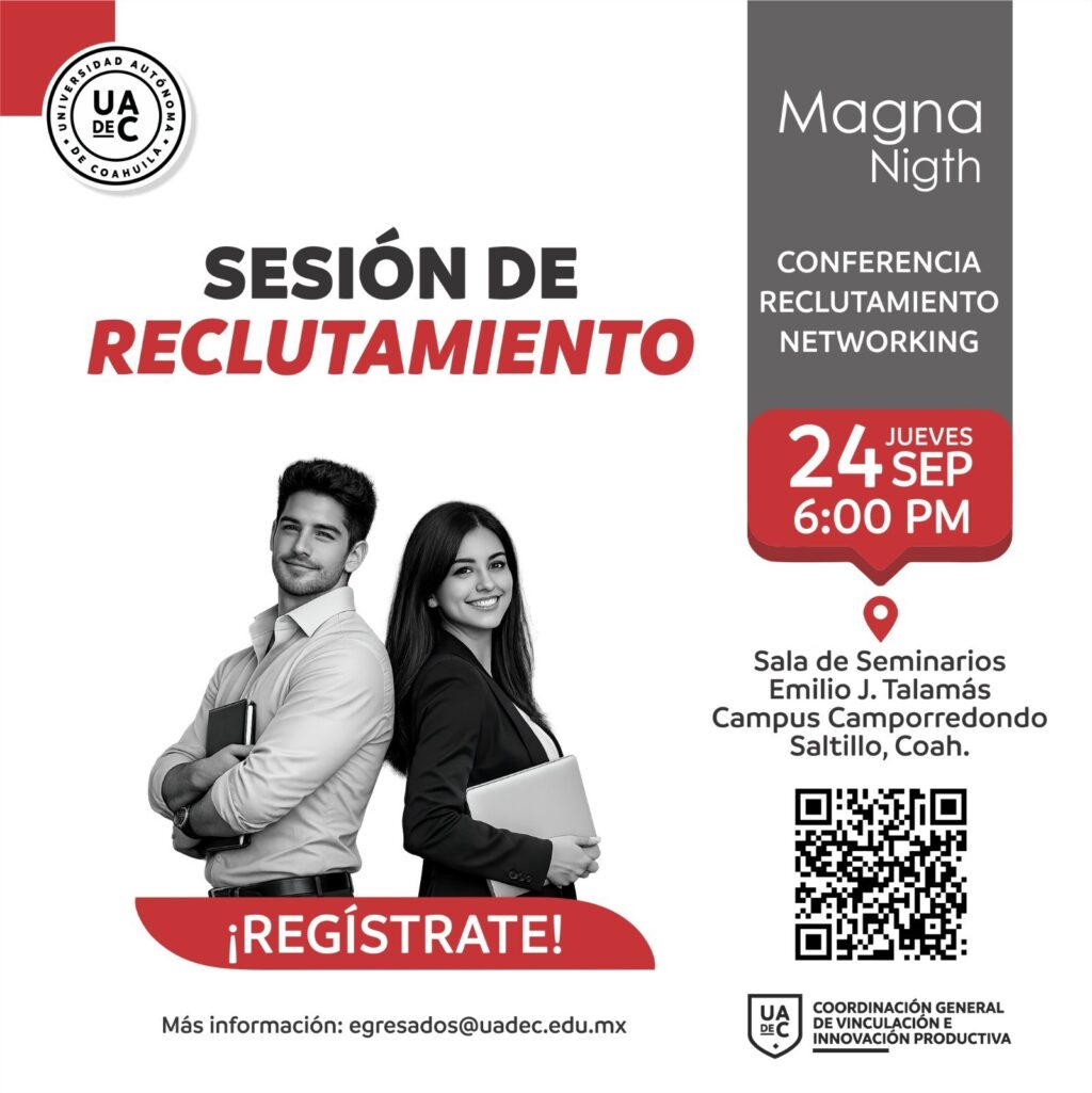Invita UAdeC a egresados a participar en Sesión de Reclutamiento “Magna ...