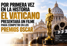 Por primera vez en la historia el Vaticano presentará un filme para competir en los premios Oscar