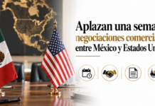 Aplazan una semana negociaciones comerciales entre México y Estados Unidos