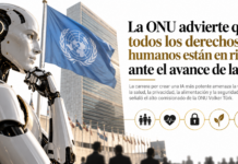 La ONU advierte que todos los derechos humanos están en riesgo ante el avance de la IA
